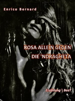cover image of Rosa allein gegen die 'Ndrangheta